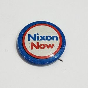 Presidential Pin Back Richard Nixon Now Campaign 7/8" Button President 1972 Rare